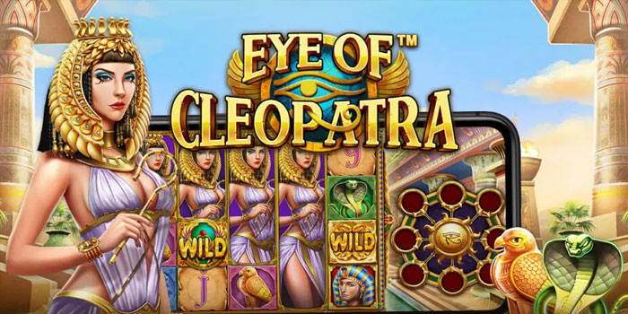 Panduan Memahami Pola Slot Eye of Cleopatra
